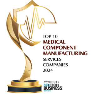 Top 10 Medical Component Manufacturing Services Companies - 2024